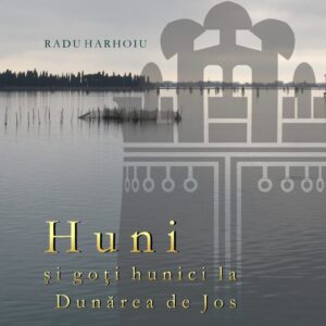 Huni și goți hunici la Dunărea de Jos