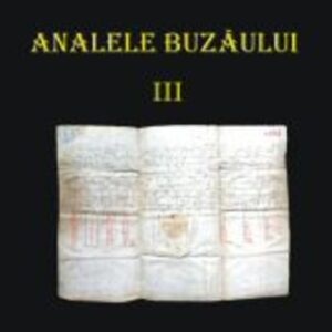 Analele Buzăului III