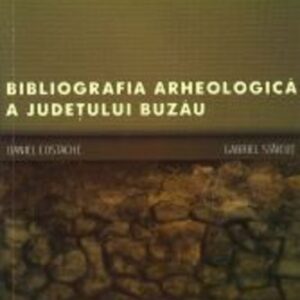 Bibliografia arheologică a judeţului Buzău